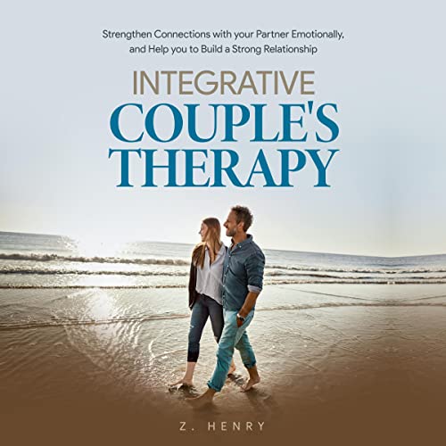 Integrative Couple’s Therapy by Z. Henry