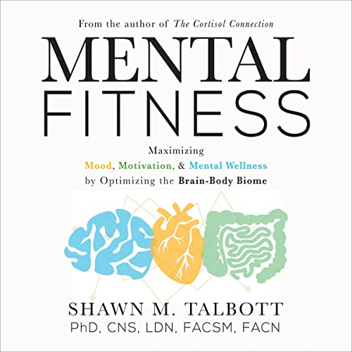 Mental Fitness by Shawn Talbott