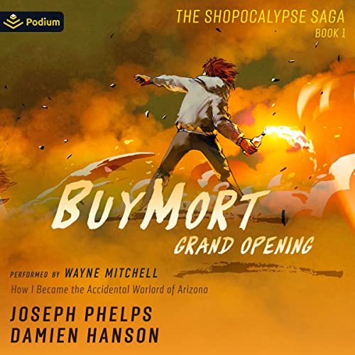 BuyMort: Grand Opening: How I Became the Accidental Warlord of Arizona