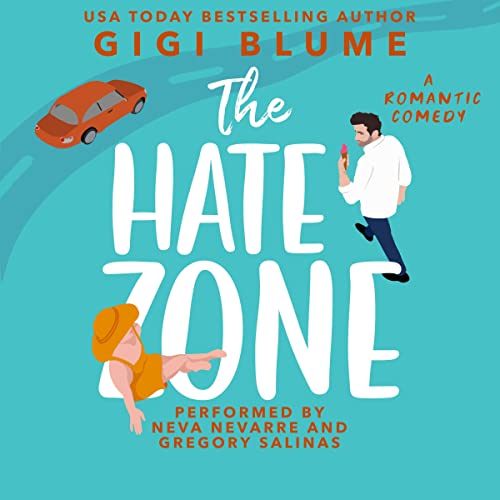 The Hate Zone by Gigi Blume