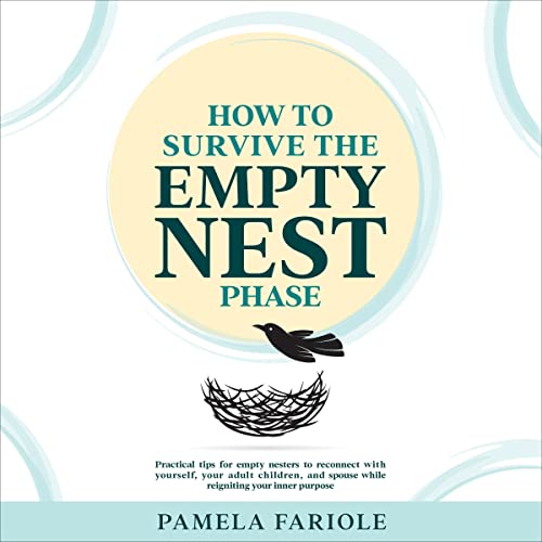 How to Survive the Empty Nest Phase
