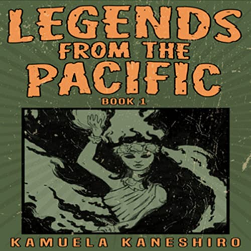 Legends from the Pacific by Kamuela Kaneshiro