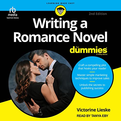 Writing a Romance Novel for Dummies (2nd Edition)