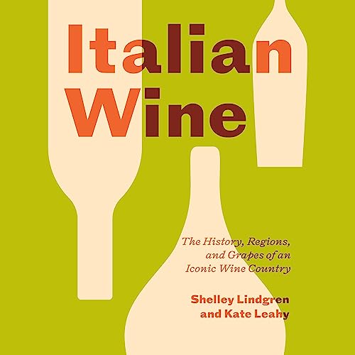 Italian Wine by Shelley Lindgren