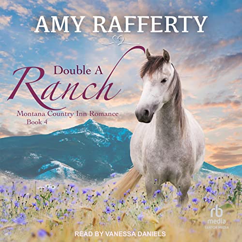 Double A Ranch by Amy Rafferty