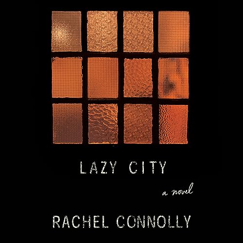 Lazy City by Rachel Connolly