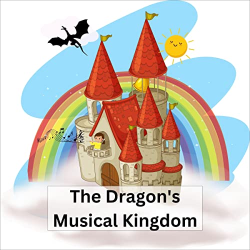 A Dragon's Musical Kingdom