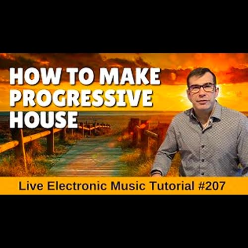 How to make Progressive House Grooves | Live Electronic Music Tutorial 207 by Unknown