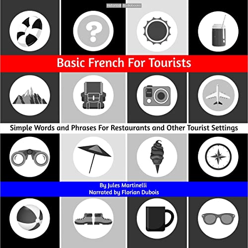 Basic French for Tourists by Jules Martinelli