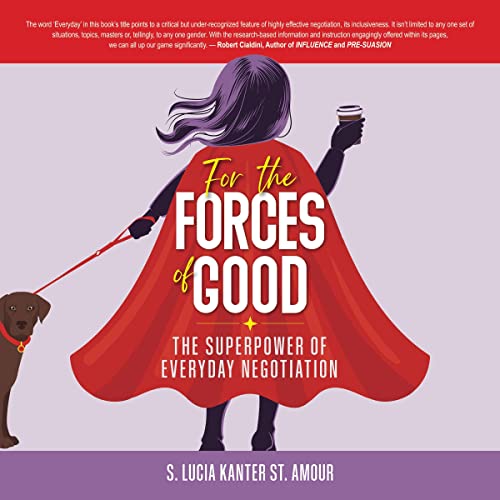 For the Forces of Good by S. Lucia Kanter St. Amour