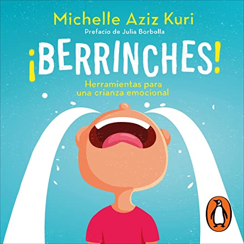 Berrinches [Tantrums] by Michelle Aziz Kuri