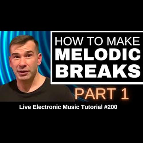 How to make Melodic Breakbeat Like DJ Sasha & Anjunadeep | Live Electronic Music Tutorial 200 by Unknown