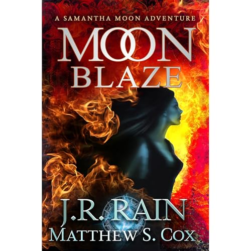 Moon Blaze by J.R. Rain