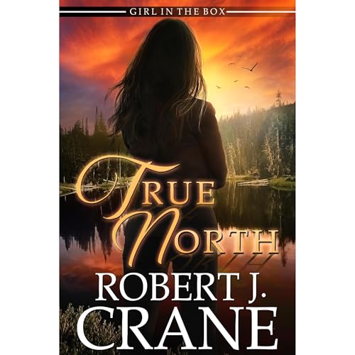 True North by Robert J. Crane