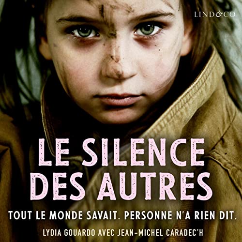 Le silence des autres by Lydia Gouardo