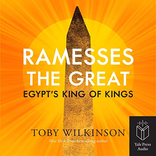 Ramesses the Great by Toby Wilkinson