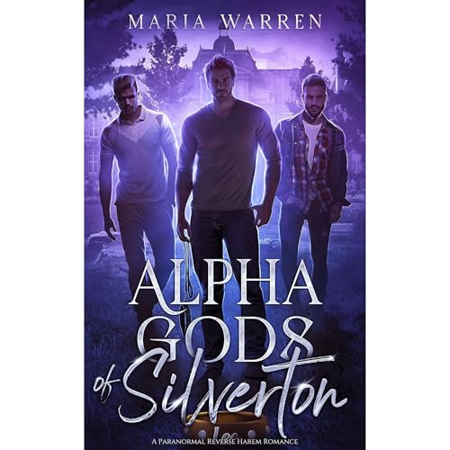 Alpha Gods of Silverton