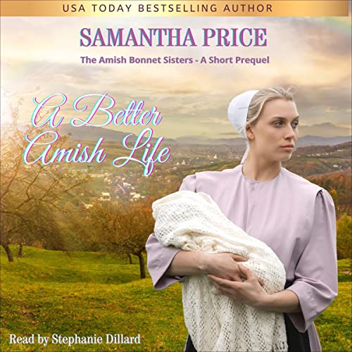 A Better Amish Life by Samantha Price