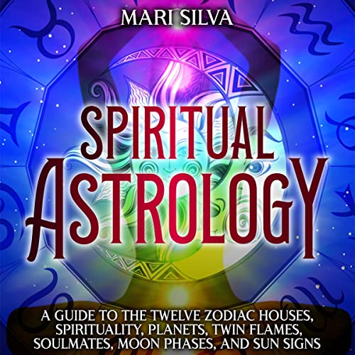 Spiritual Astrology by Mari Silva