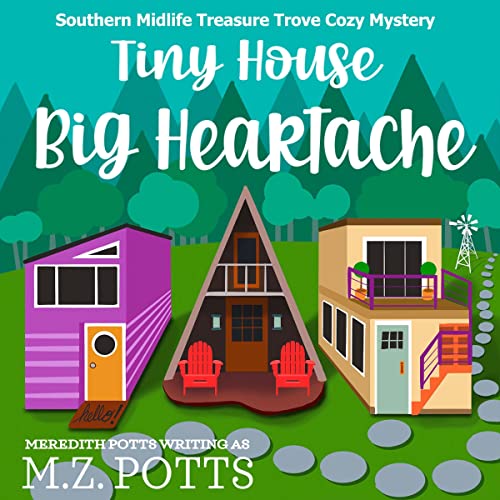 Tiny House, Big Heartache