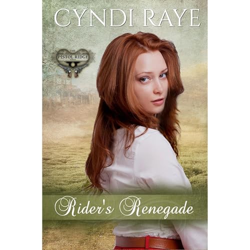 Rider's Renegade (The Pistol Ridge Series Book 5)