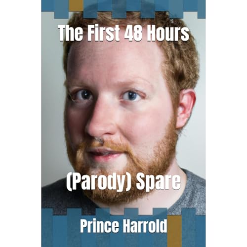 The First 48 Hours by Prince Harrold