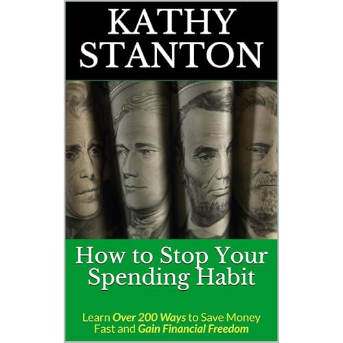 How to Stop Your Spending Habit by Kathy Stanton