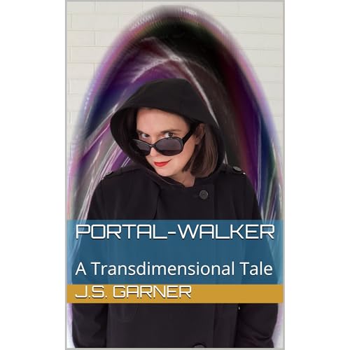 Portal-Walker by J.S. Garner