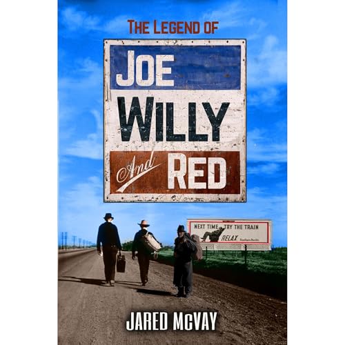 The Legend of Joe, Willy, and Red