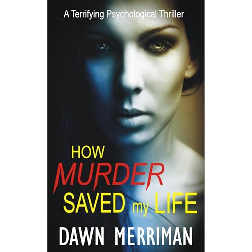 How Murder Saved My Life