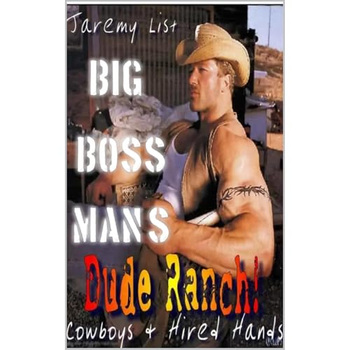 Big Boss Man's Dude Ranch ~ Shared & Used by Jaremy List