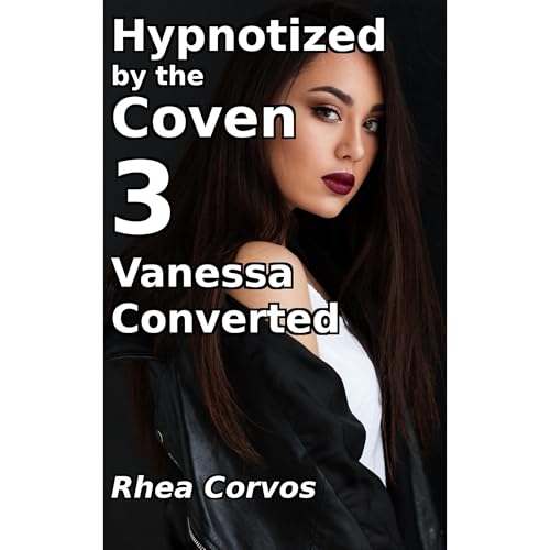 Hypnotized by the Coven 3