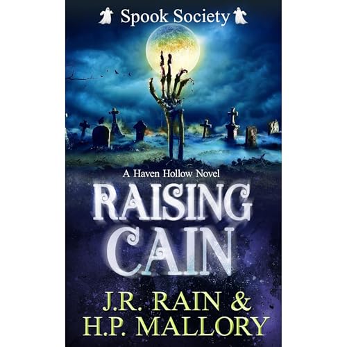Raising Cain: A Paranormal Women's Fiction Novel by J.R. Rain