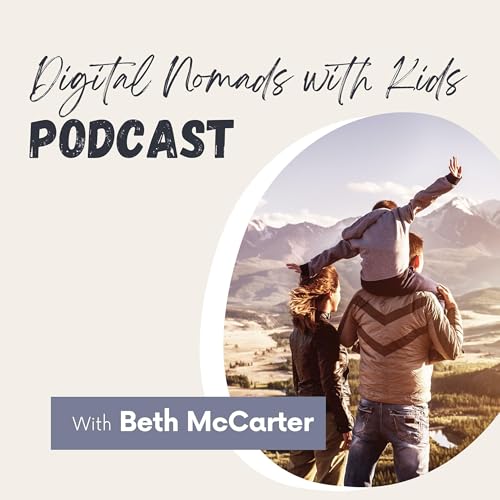 Digital Nomad with Kids by Beth McCarter