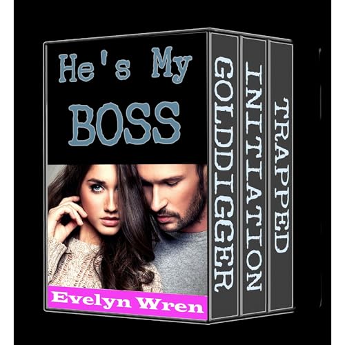 HE'S MY BOSS (A New Adult Younger Woman Older Man Erotic Romance Bundle)