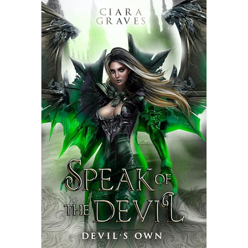 Speak of the Devil by Ciara Graves