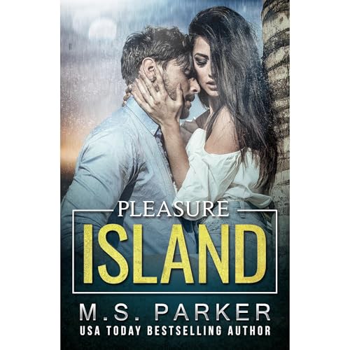 Pleasure Island by M. S. Parker