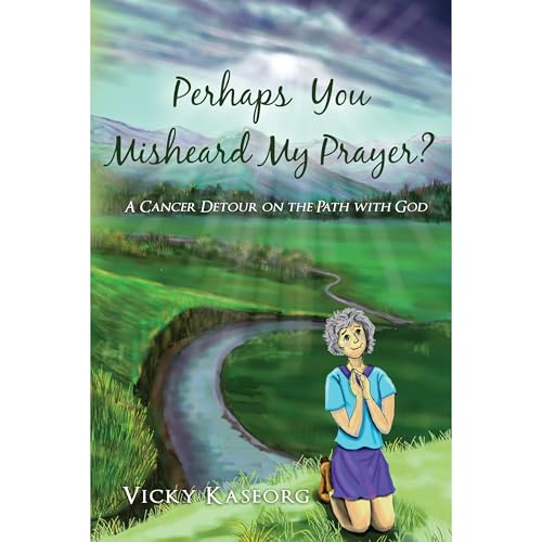 Perhaps You Misheard My Prayer