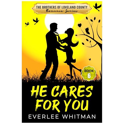 He Cares For You by Everlee Whitman