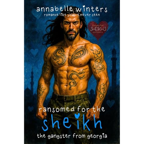 Ransomed for the Sheikh: The Gangster from Georgia