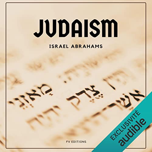 Judaism by Israel Abrahams