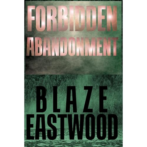 Forbidden Abandonment