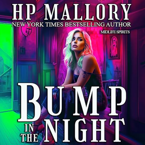 Bump In The Night, A New Orleans Paranormal Romance Series