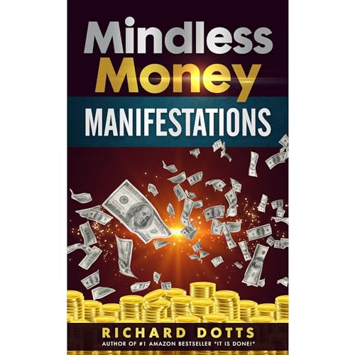 Mindless Money Manifestations