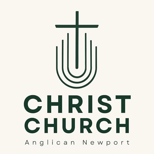 Christ Church Anglican Newport Sermons by Christ Church Newport