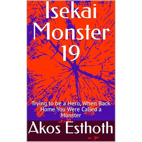 Isekai Monster 19 by Akos Esthoth