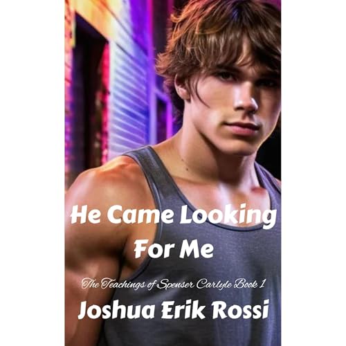 He Came Looking For Me