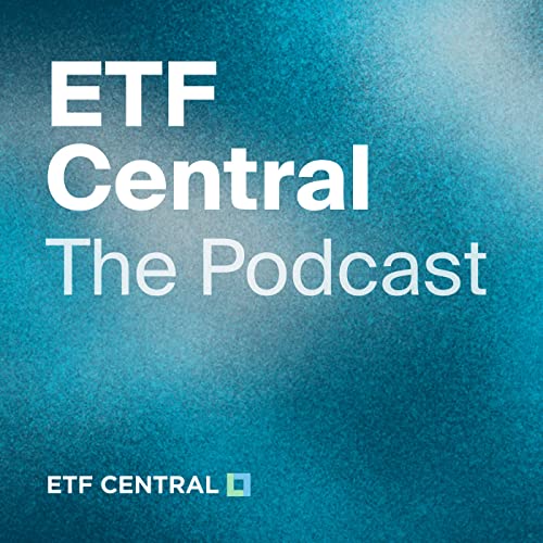 ETF Central Podcast by NYSE and ETF Central