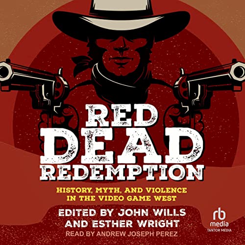 Red Dead Redemption by John Wills - editor