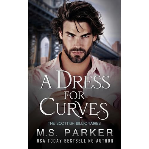 A Dress for Curves by M. S. Parker